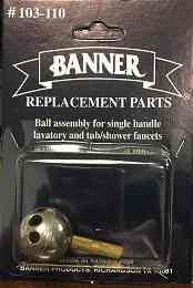 Main 1 - Banner Repair Ball Assembly 103-110 For Single Acrylic Handle Faucets - San Antonio Retail